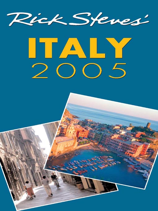 Title details for Rick Steves' Italy 2005 by Rick Steves - Available